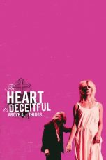 Movie poster: The Heart is Deceitful Above All Things