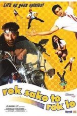 Movie poster: Rok Sako To Rok Lo