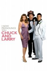 Movie poster: I Now Pronounce You Chuck & Larry