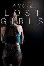 Movie poster: Angie: Lost Girls