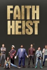 Movie poster: Faith Heist