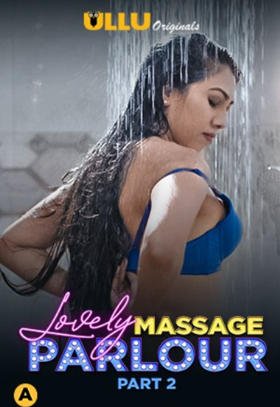 Lovely Massage Parlour (2023) S01E02 Hindi Ullu Originals Hot Web Series 720p HDRip 250MB Download