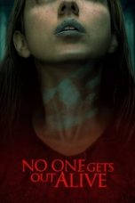 Movie poster: No One Gets Out Alive