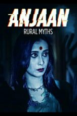 Movie poster: Anjaan: Rural Myths Season 1 Episode 10