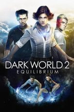 Movie poster: Dark World: Equilibrium