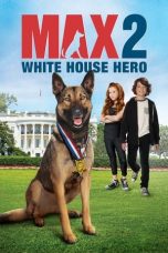 Movie poster: Max 2: White House Hero