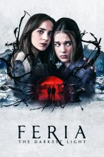 Movie poster: Feria: The Darkest Light Season 1