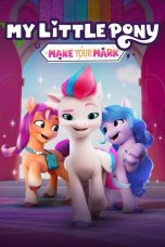 Movie poster: My Little Pony: Make Your Mark