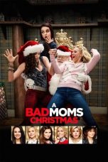 Movie poster: A Bad Moms Christmas
