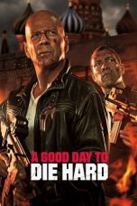 Movie poster: A Good Day to Die Hard