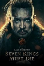Movie poster: The Last Kingdom: Seven Kings Must Die 2023