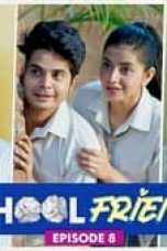 Movie poster: School Friends Season 1 Episode 8