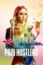 Movie poster: Pain Hustlers 2023