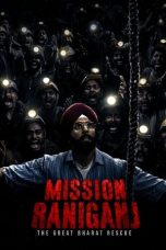 Movie poster: Mission Raniganj 2023