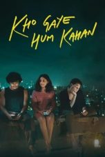 Movie poster: Kho Gaye Hum Kahan 2023