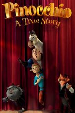 Movie poster: Pinocchio: A True Story 172024