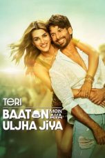 Movie poster: Teri Baaton Mein Aisa Uljha Jiya 2024