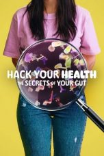 Movie poster: Hack Your Health: The Secrets of Your Gut 2024
