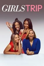 Movie poster: Girls Trip 2017