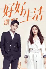 Movie poster: Live Your Life Season 1 Episode 8