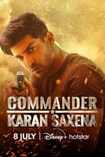 Movie poster: Commander Karan Saxena Season 1 Episode 1