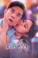 Movie poster: My Love Will Make You Disappear (2025)