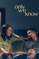 Movie poster: Only We Know (2025)