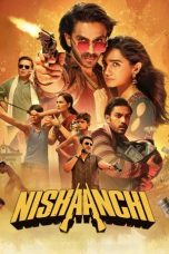 Nishaanchi: निशानची (2025) Movie poster: Nishaanchi: निशानची (2025)