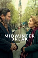 Movie poster: Midwinter Break (2026)